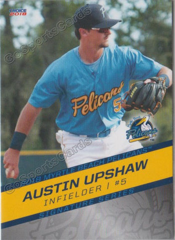 2018 Myrtle Beach Pelicans Austin Upshaw