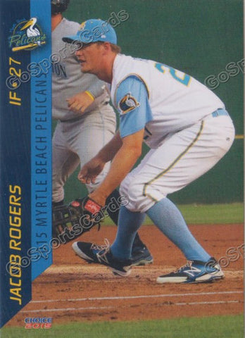 2015 Myrtle Beach Pelicans Jacob Rogers