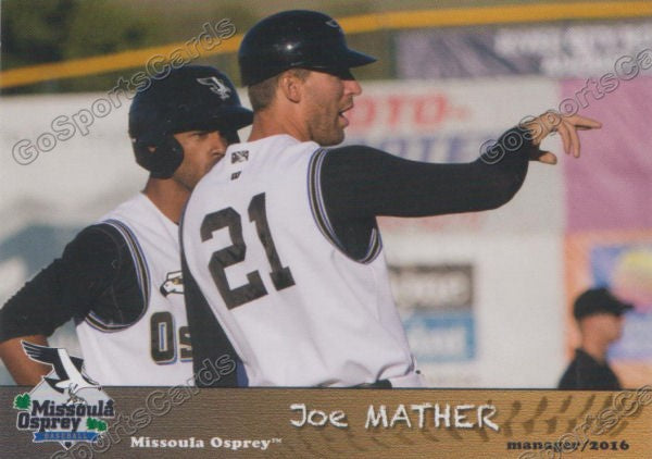 2016 Missoula Osprey Joe Mather